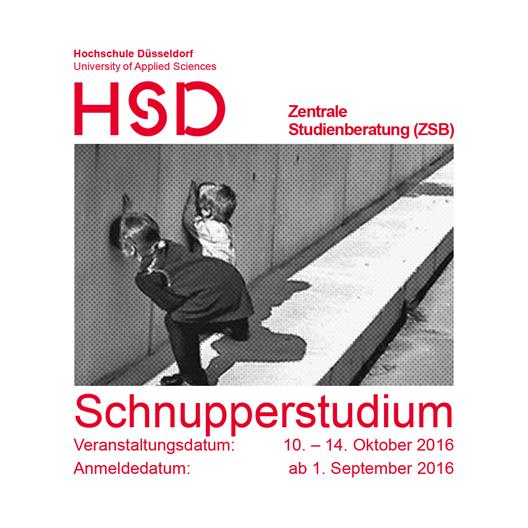 Logo der Hochschule Düsseldorf und der Zentralen Studienberatung.
Bild mit zwei Kindern die durch Löcher in Mauern lünkern
Text: Schnupperstudium mit Veranstaltungsdatum 10 - 14. Oktober 2016 und Anmeldedatum ab dem 1. September 2016